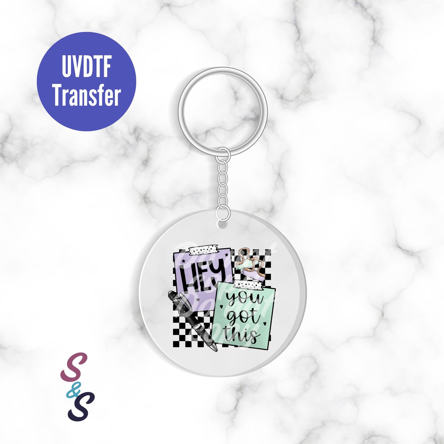 Hey You Got This Sticky Notes Keychain UVDTF Transfer