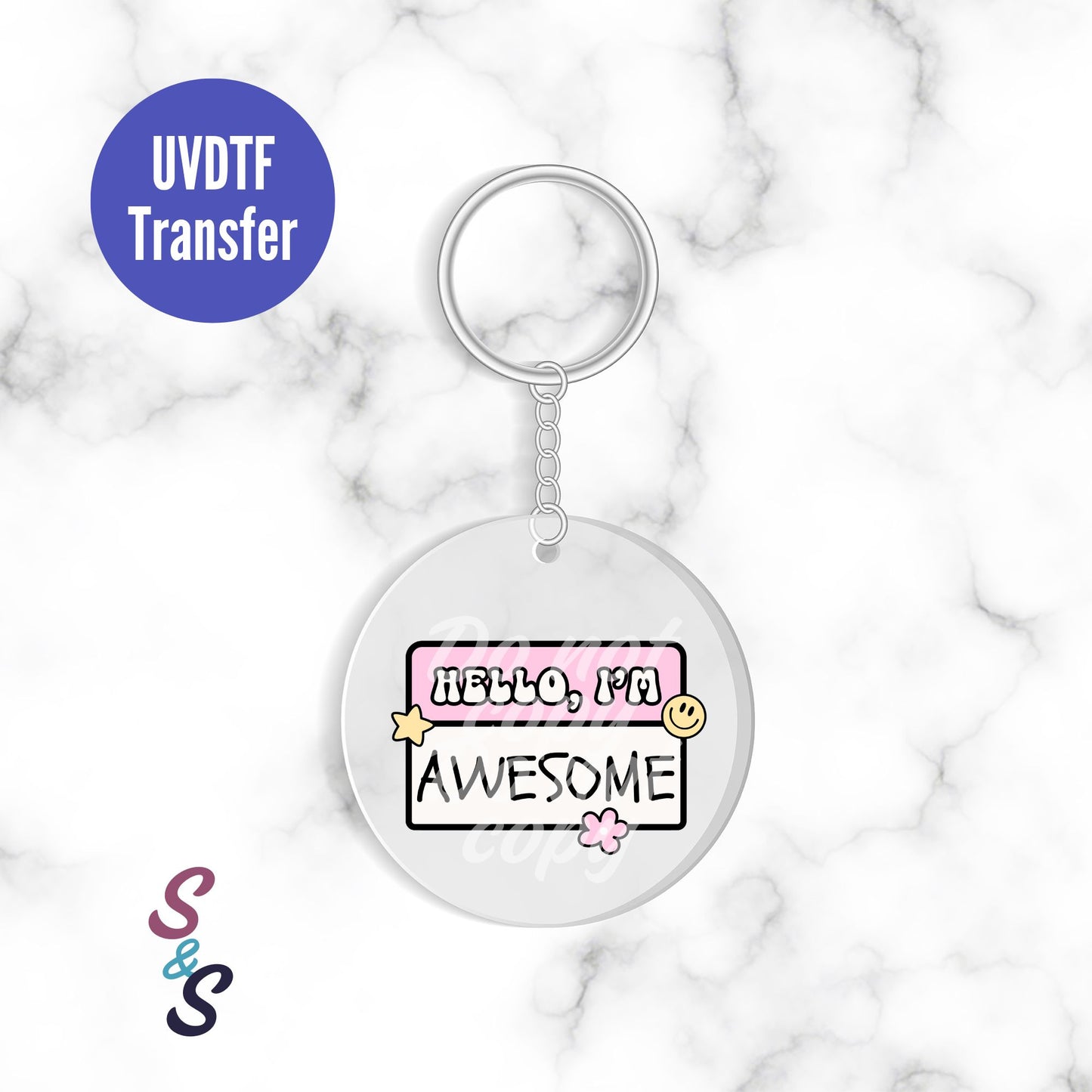 Hello I'm Awesome Name Tag Keychain UVDTF Transfer