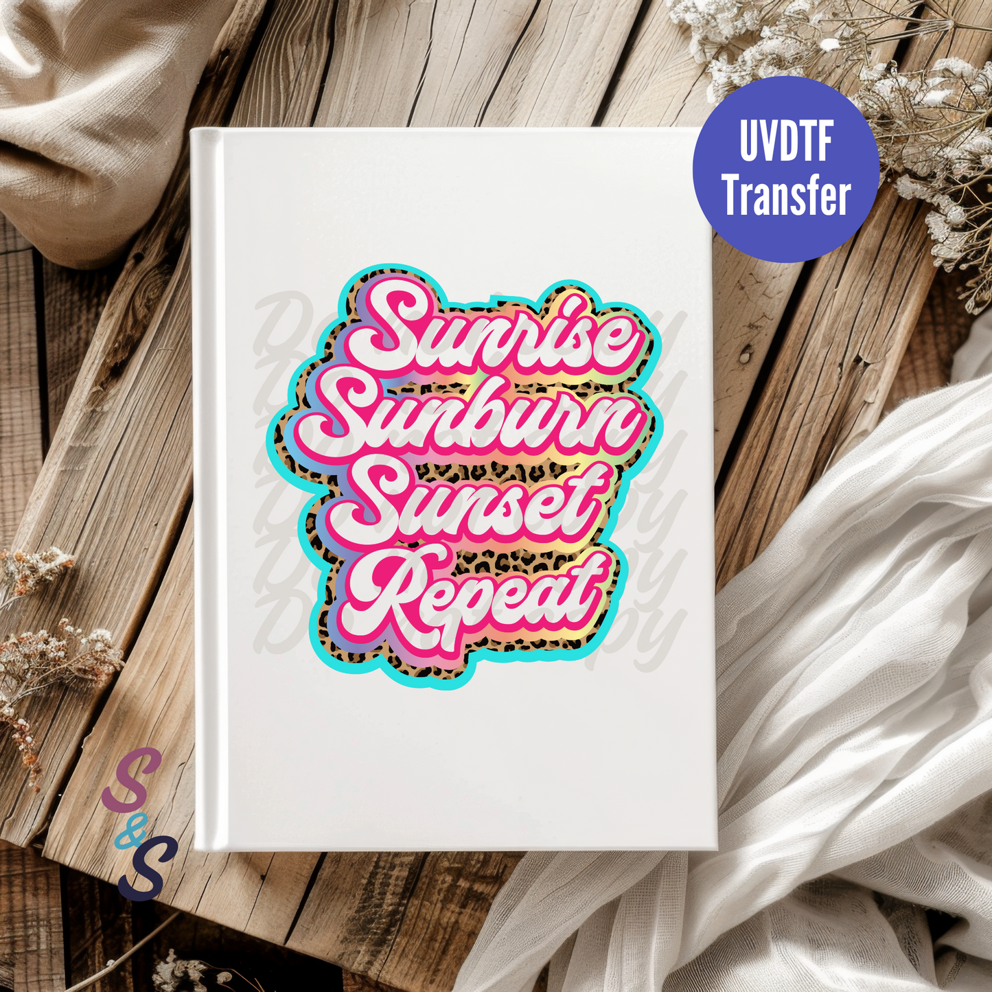 Sunrise Sunburn Sunset Repeat UVDTF Book/Notebook Transfer C189