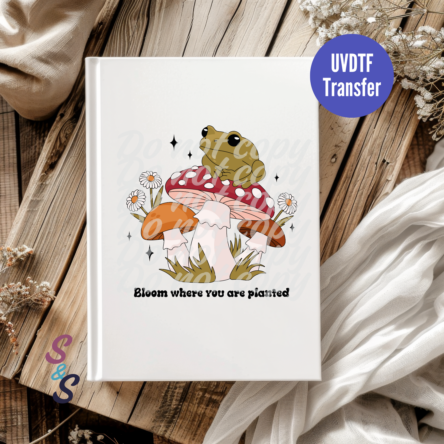 Bloom Where You Are Planted Frog UVDTF Book/Notebook Transfer C106