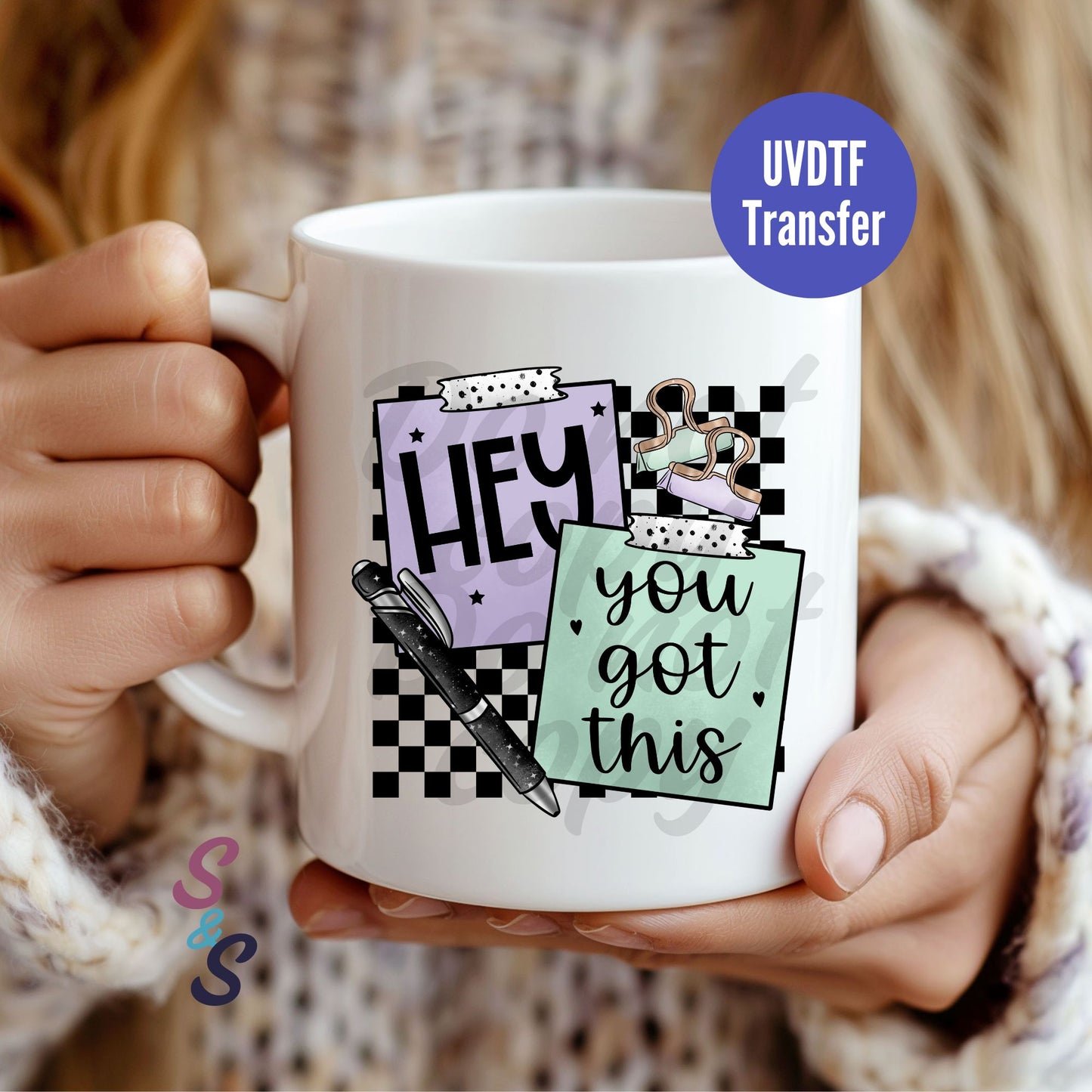 Hey You Got This Sticky Note Mug UVDTF Transfer