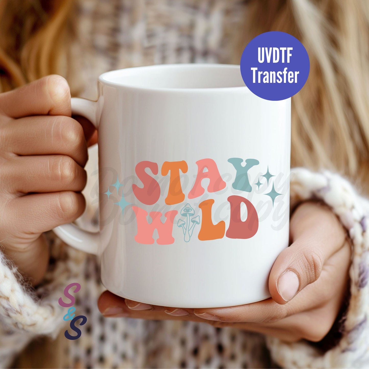 Stay Wild Mug UVDTF Transfer D227