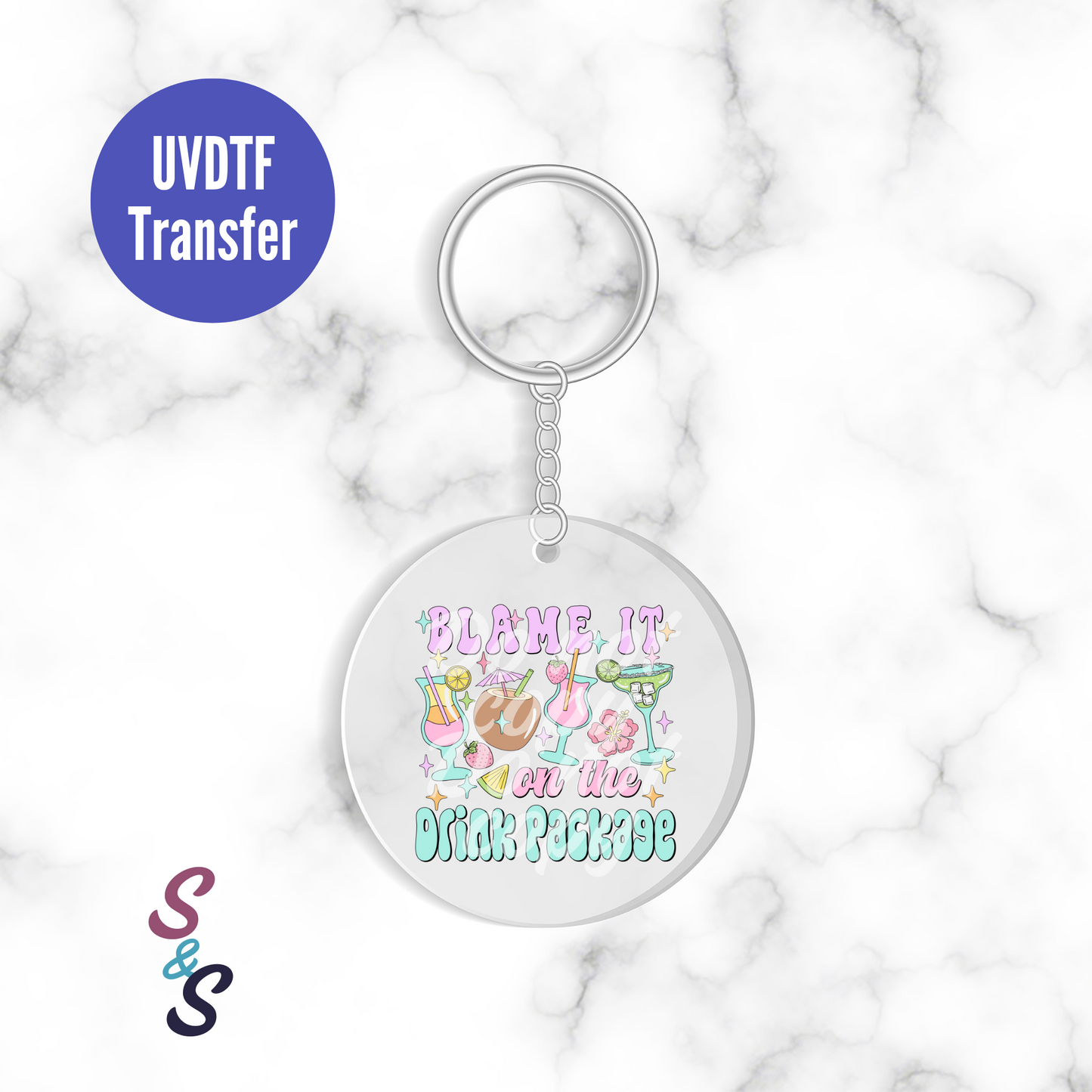 Blame It On The Drink Package Keychain UVDTF Transfer KC126