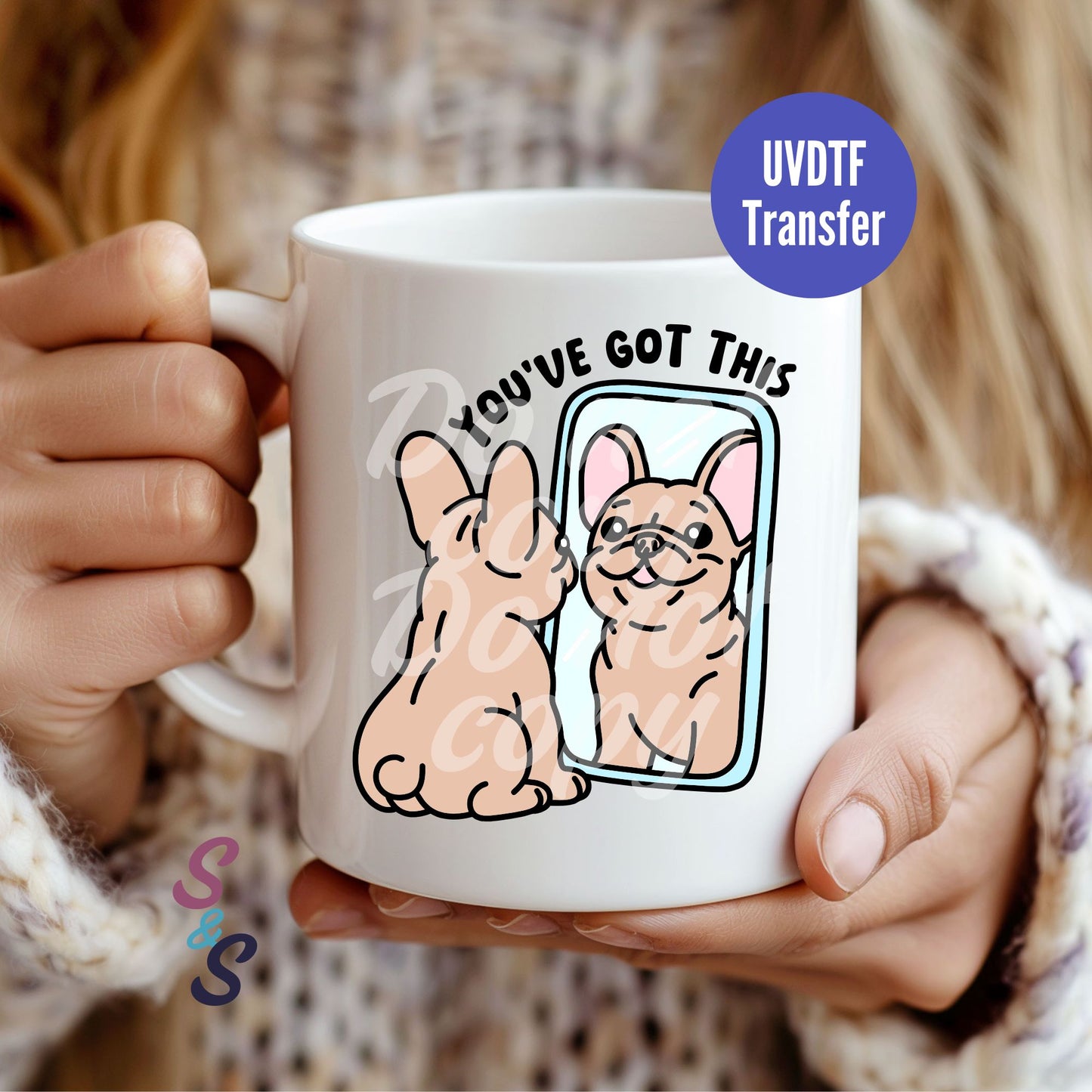 You've Got This Puppy Mug UVDTF Transfer