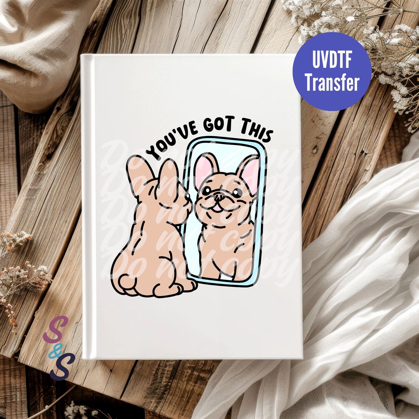 You've Got This Puppy UVDTF Book/Notebook Transfer