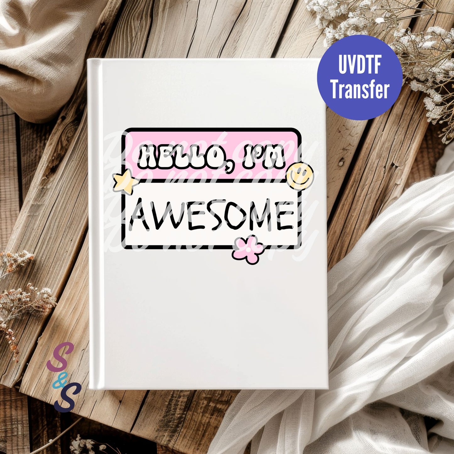 Hello I'm Awesome Name Tag UVDTF Book/Notebook Transfer C187