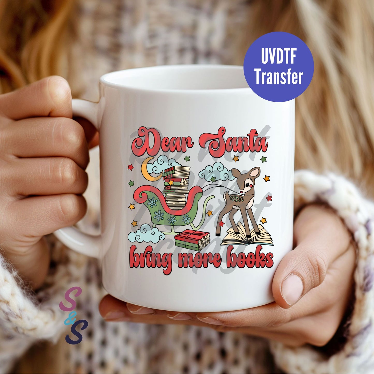 Dear Santa Bring More Books Reindeer Mug UVDTF Transfer D200