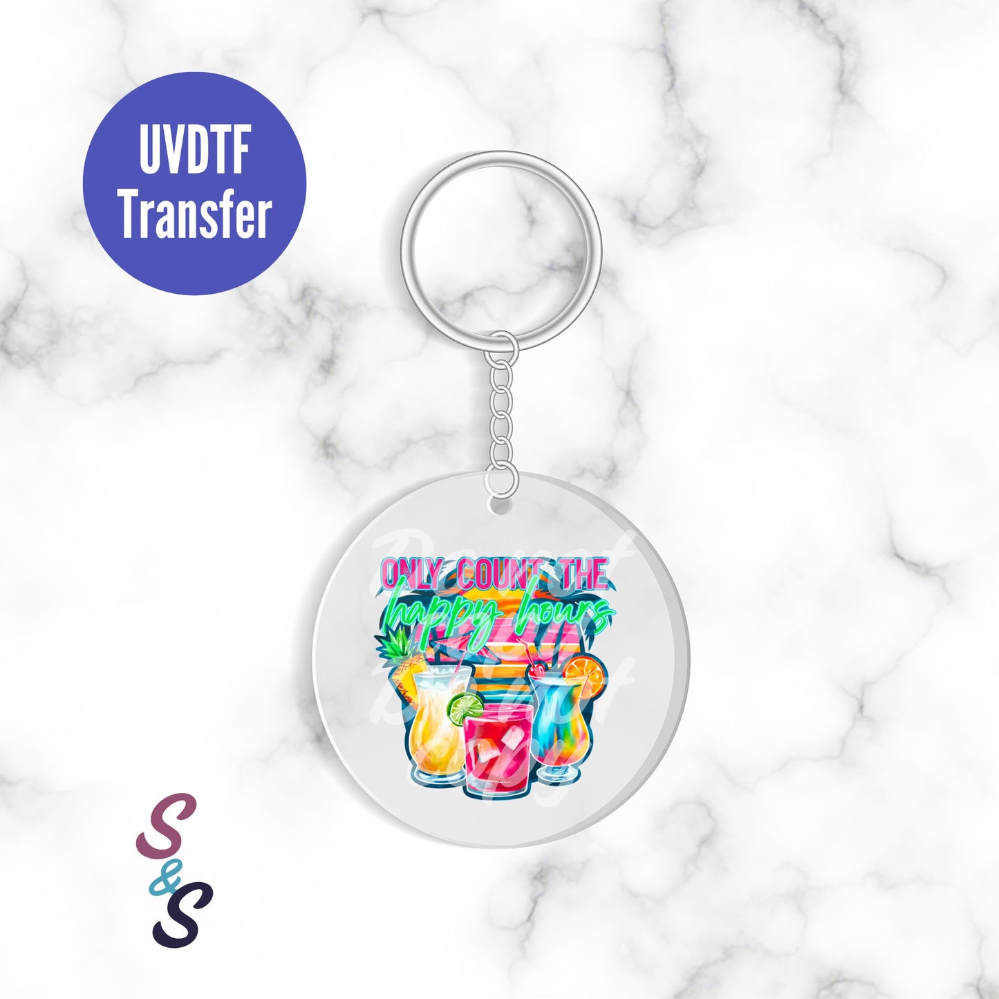 Only Count The Happy Hours Keychain UVDTF Transfer KC216