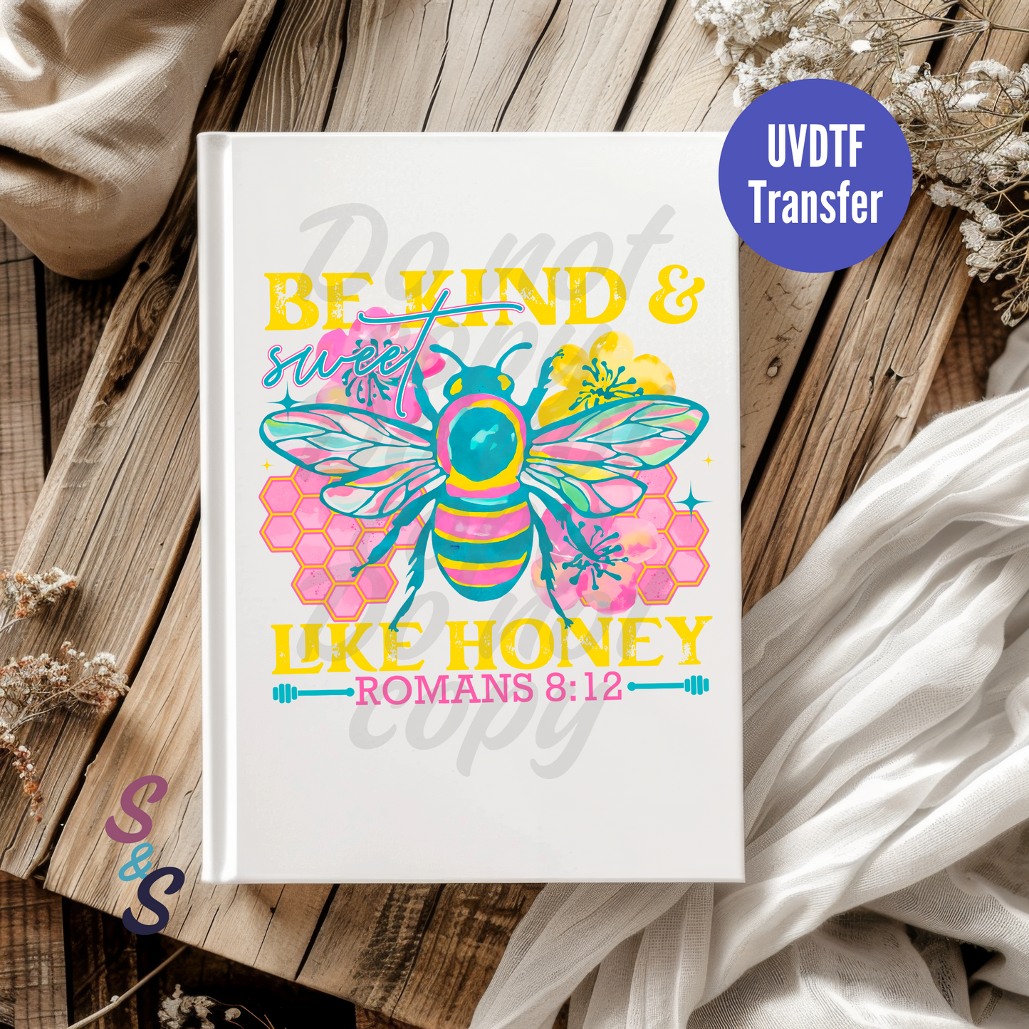 Be Kind & Sweet Like Honey Romans 8:12 UVDTF Book/Notebook Transfer C117