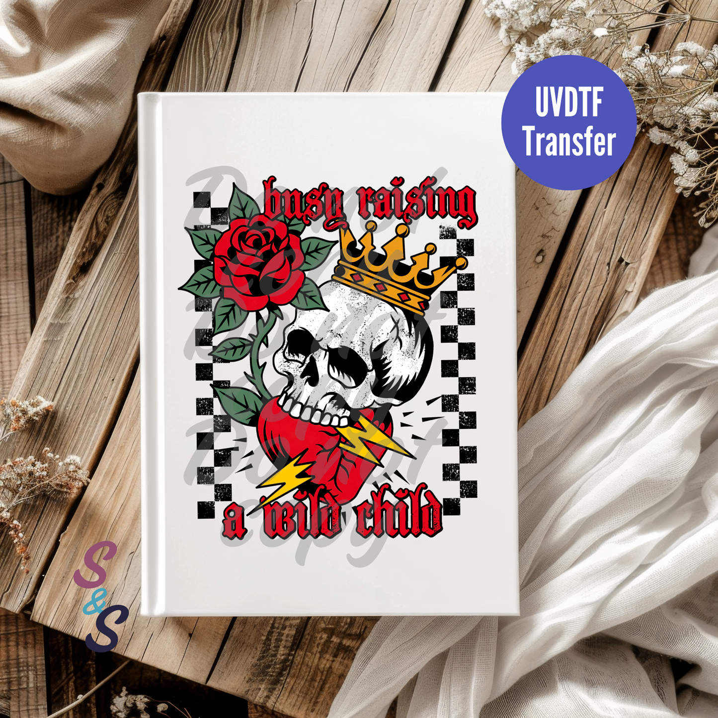 Busy Raising A Wild Child Queen UVDTF Book/Notebook Transfer C124