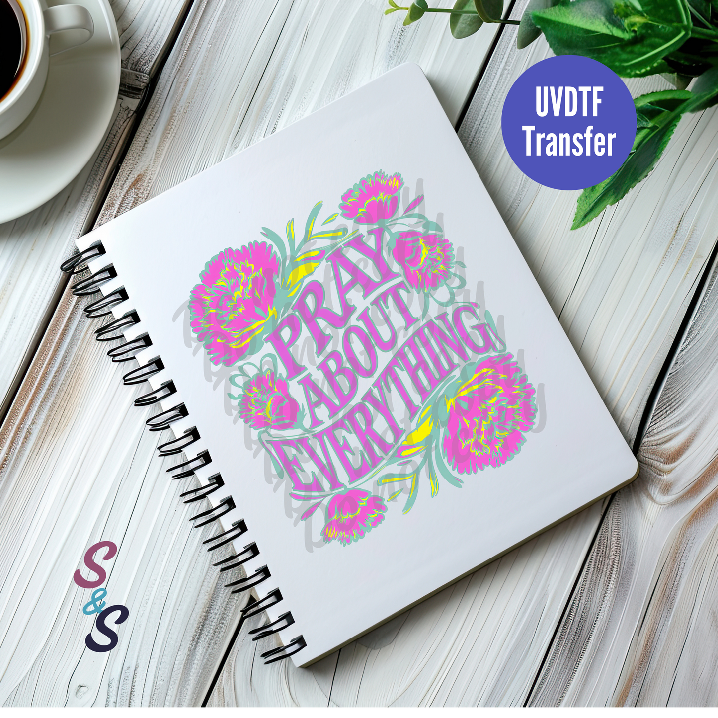 Pray About Everything UVDTF Book/Notebook Transfer C132