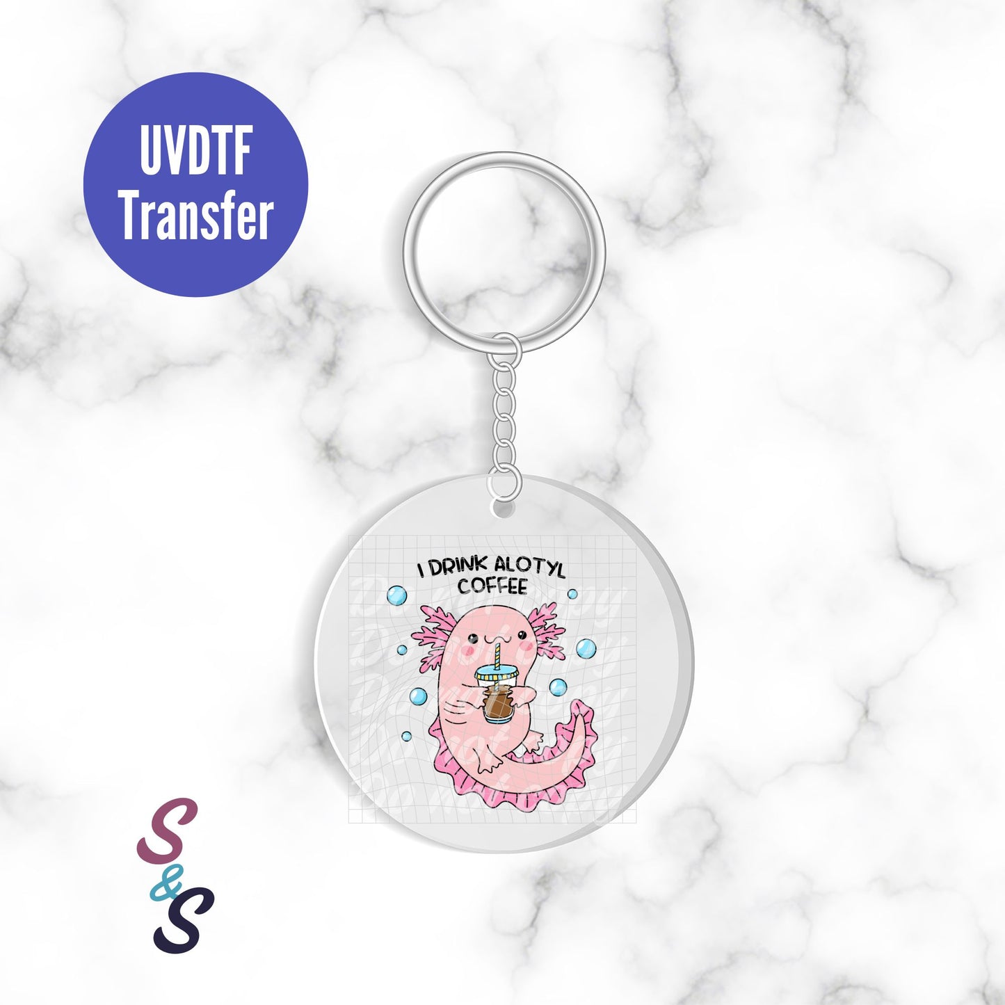 I Drink Alotyl Coffee Keychain UVDTF Transfer KC289