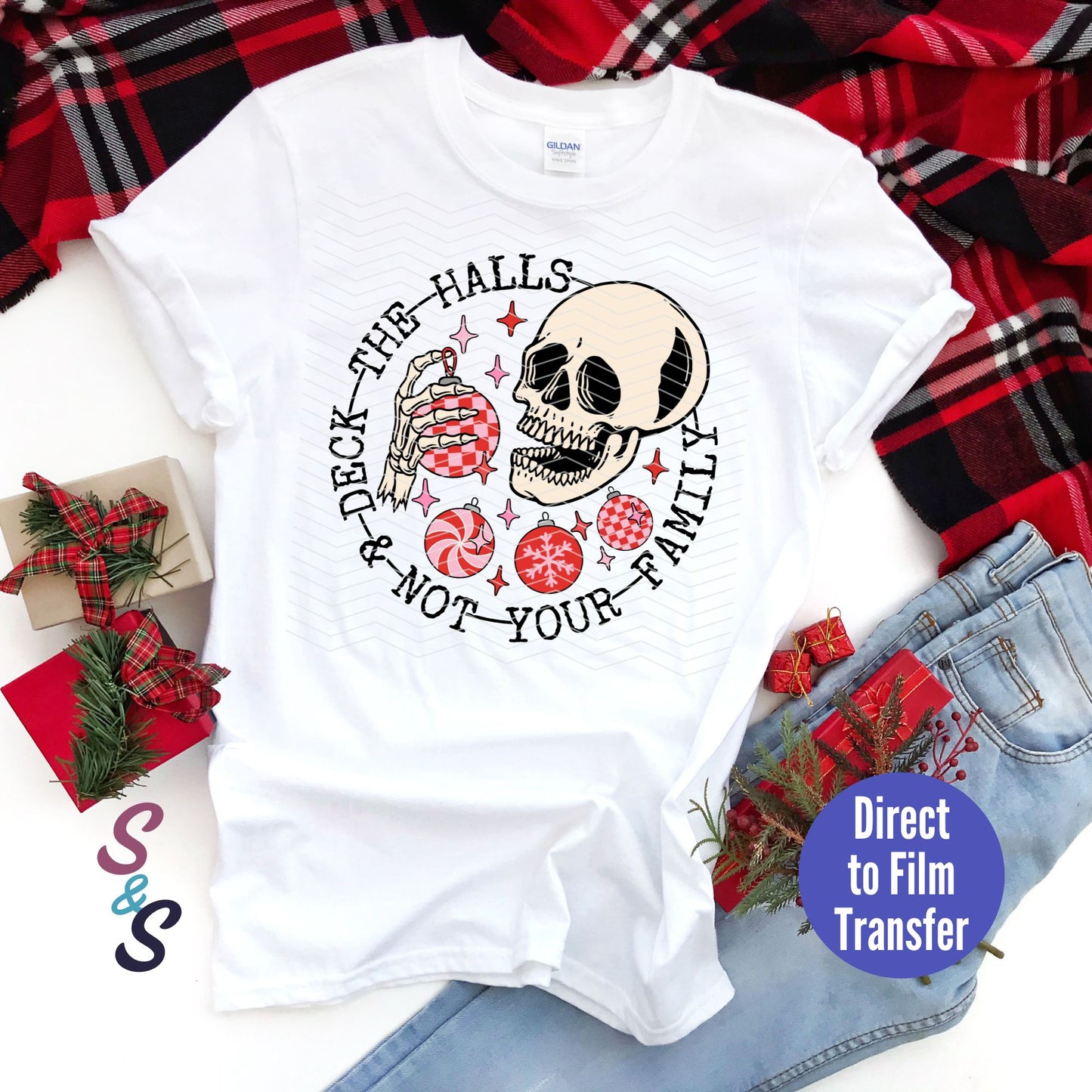 Deck The Halls & Not Your Family Skellie - Direct To Film Print Transfer (DTF)