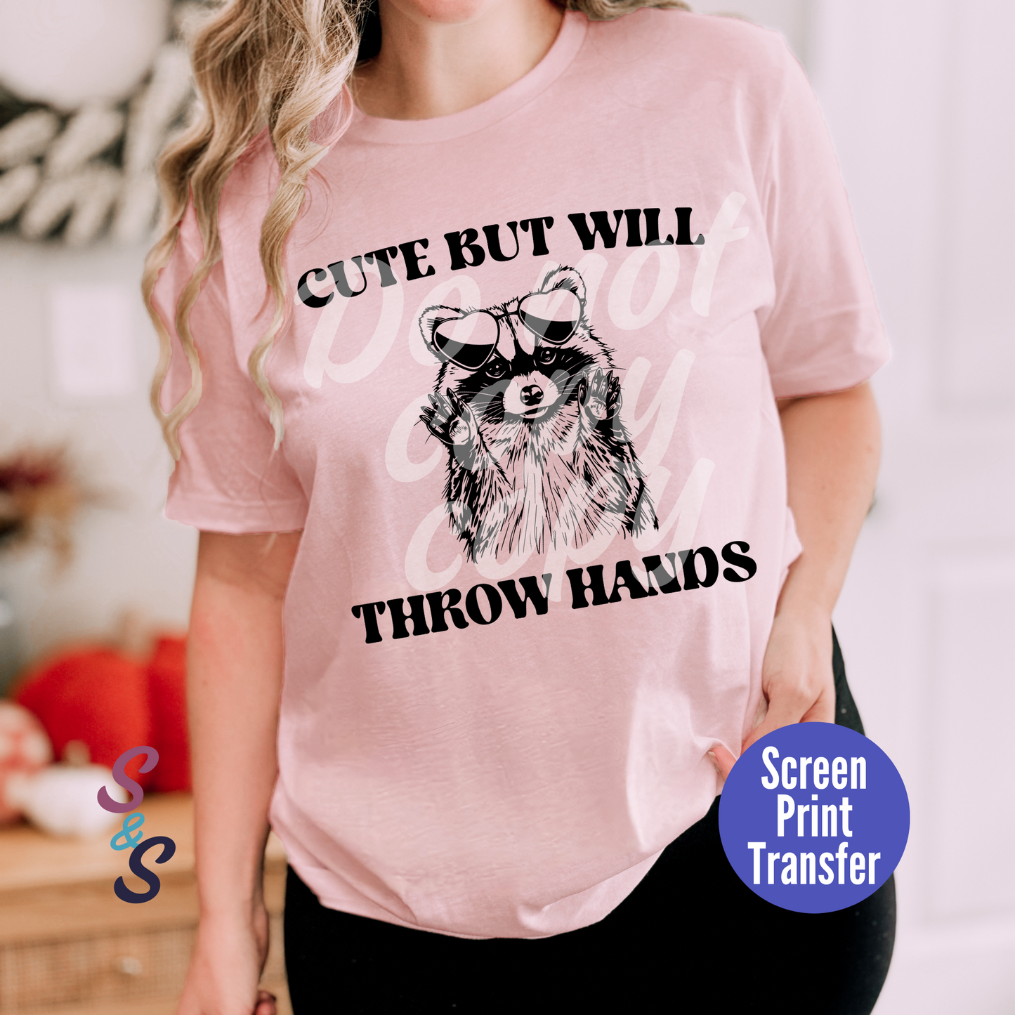 Cute But Will Throw Hands Raccoon Screen Print