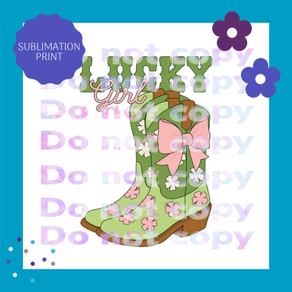 Lucky Girl Boots Sublimation Print Transfer