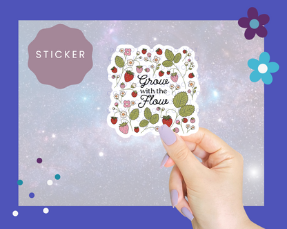 Grow With The Flow Strawberries Sticker