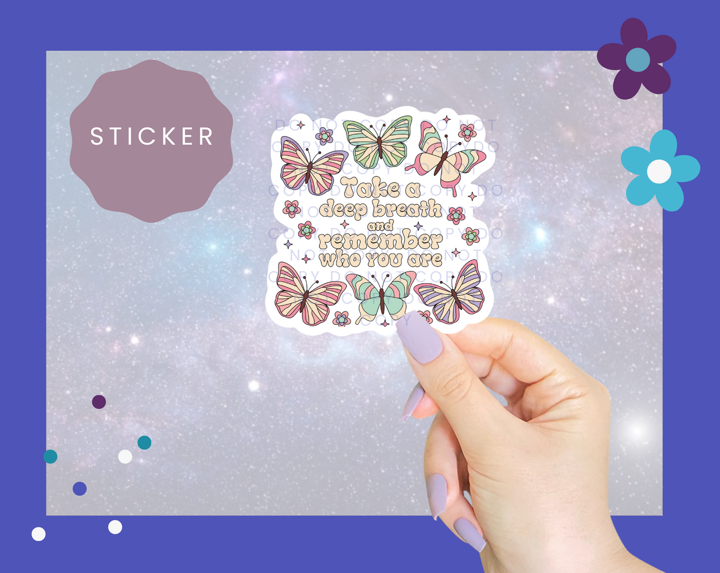 Take A Deep Breath and Remember Who You Are Butterflies Sticker