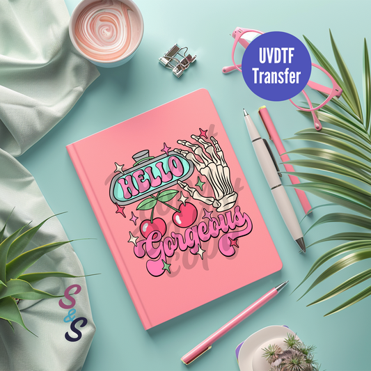 Hello Gorgeous Book/Notebook UVDTF Transfer C122