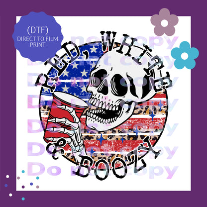 Distressed Red White & Boozy Skeleton Direct To Film Print Transfer (DTF) 1025