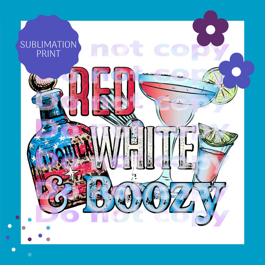 Red White & Boozy Tequilla Sublimation Print Transfer