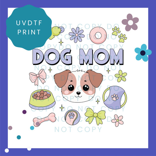 Dog Mom UVDTF Transfer 1105