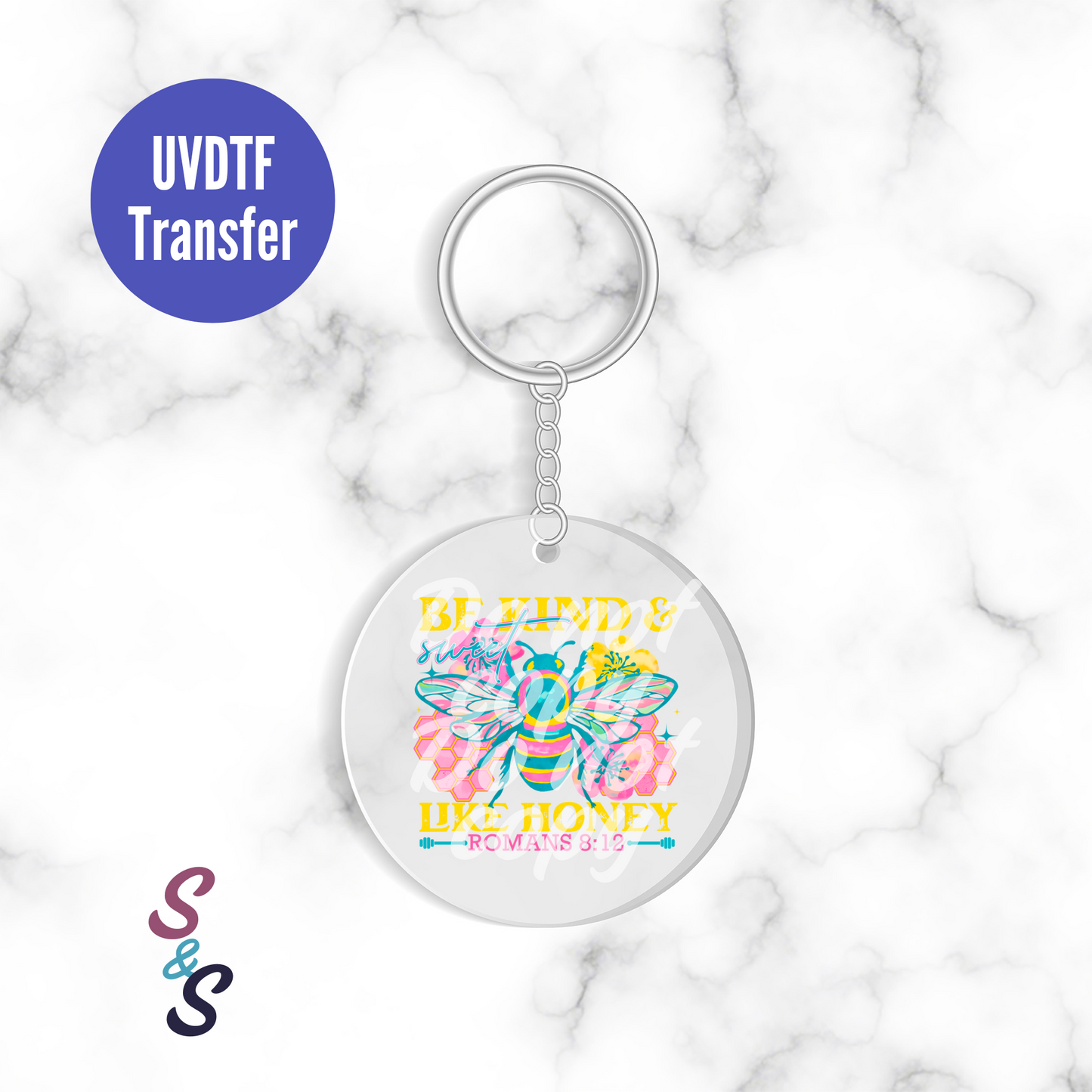 Be Kind & Sweet Like Honey Romans 8:12 Keychain UVDTF Transfer KC119