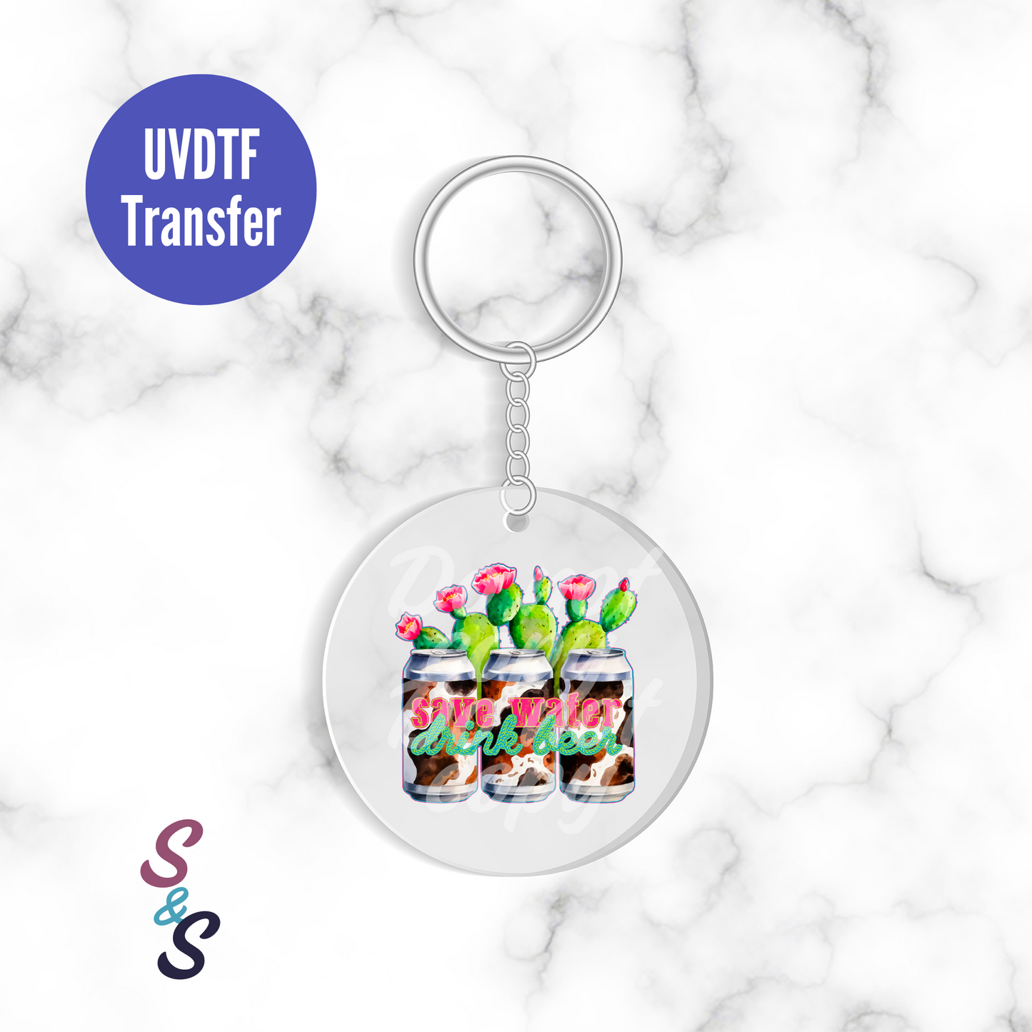 Save Water Drink Beer Cactus Keychain UVDTF Transfer KC147