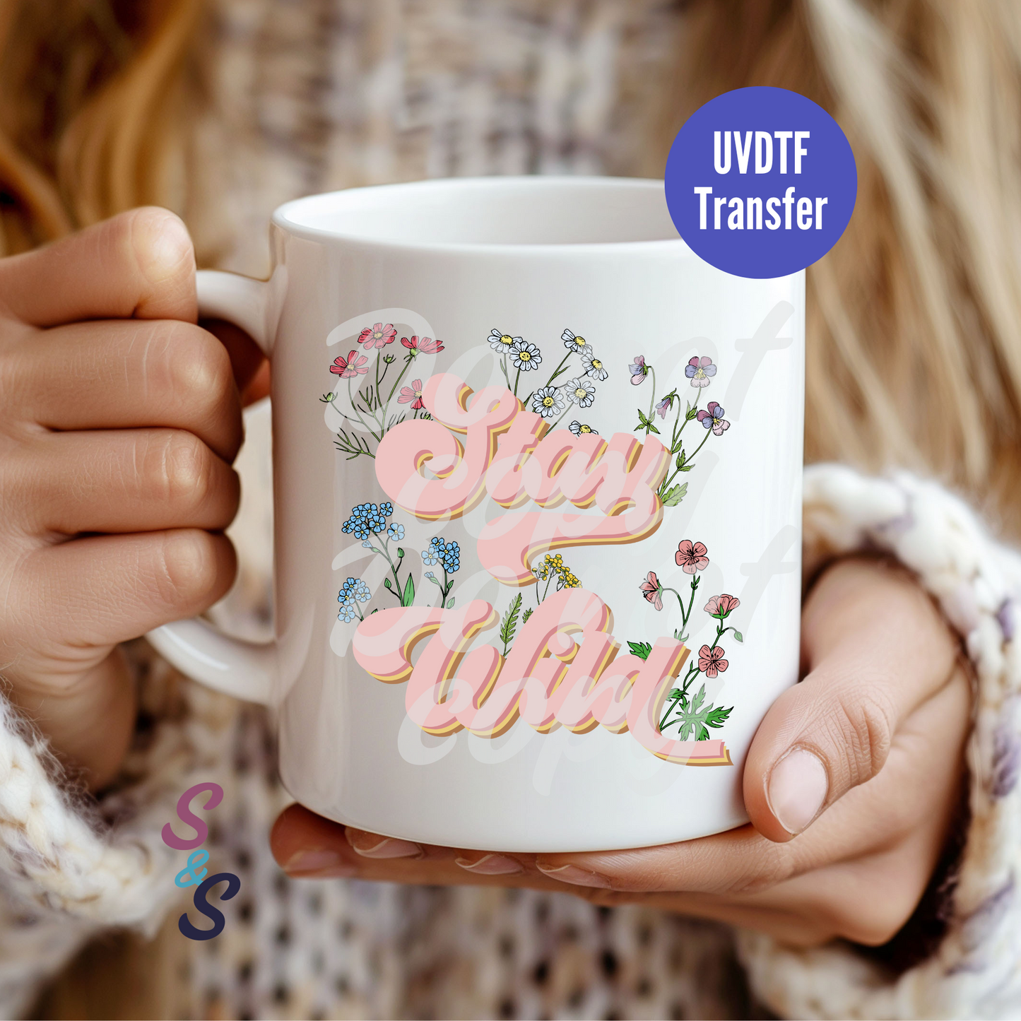 Stay Wild Floral Mug UVDTF Transfer UV148