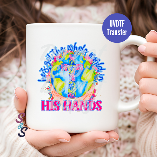 He's Got The Whole World In His Hands Mug UVDTF Transfer D136