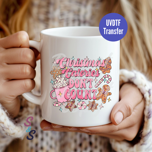 Christmas Calories Don't Count Mug UVDTF Transfer D167