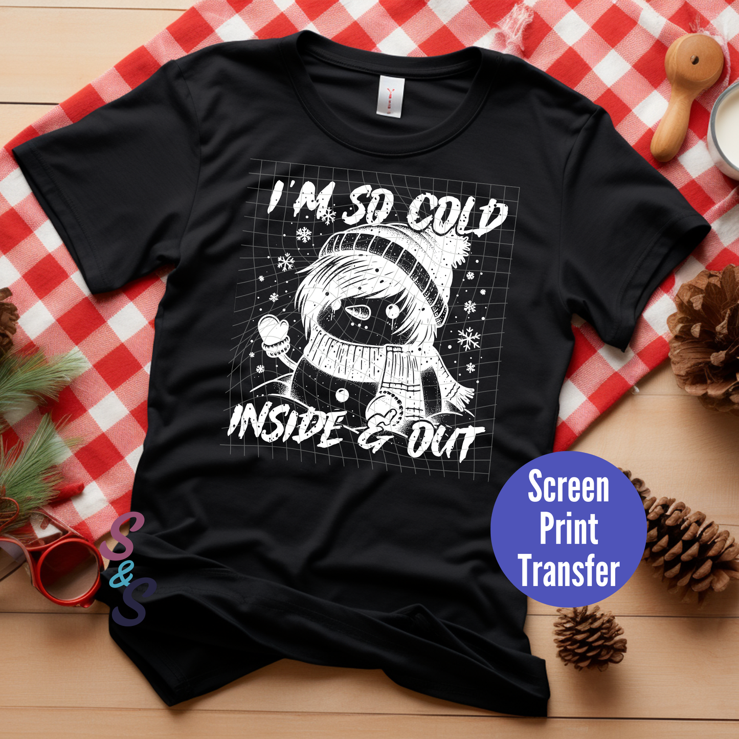 PRE-ORDER - I'm So Cold Inside & Out - White Ink - Screen Print