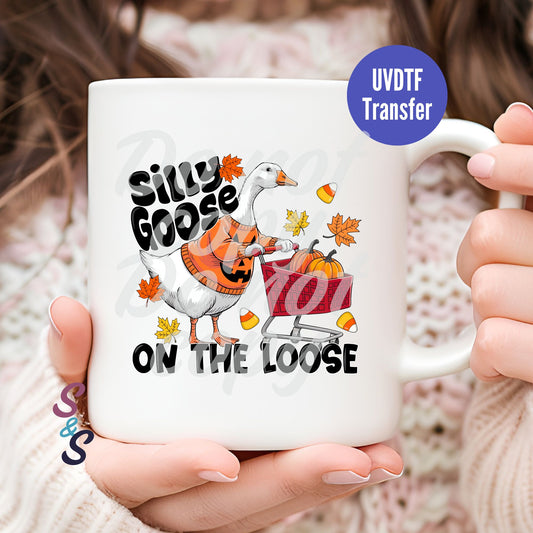 Silly Goose On The Loose Mug UVDTF Transfer D214