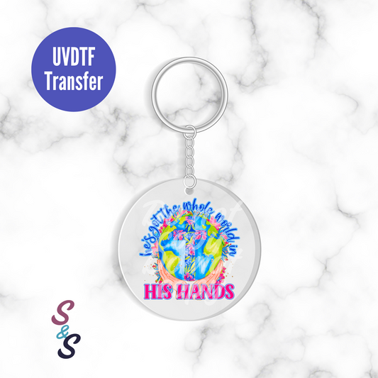 He's Got The Whole World In His Hands Keychain UVDTF Transfer UV181