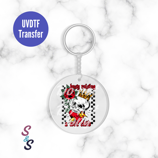 Busy Raising A Wild Child Queen Keychain UVDTF Transfer UV185