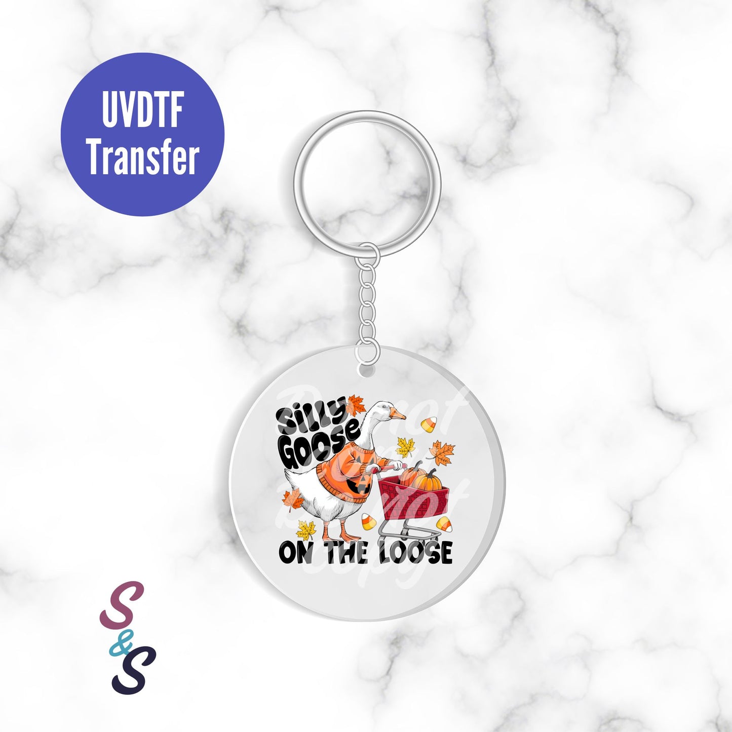 Silly Goose On The Loose Keychain UVDTF Transfer KC208