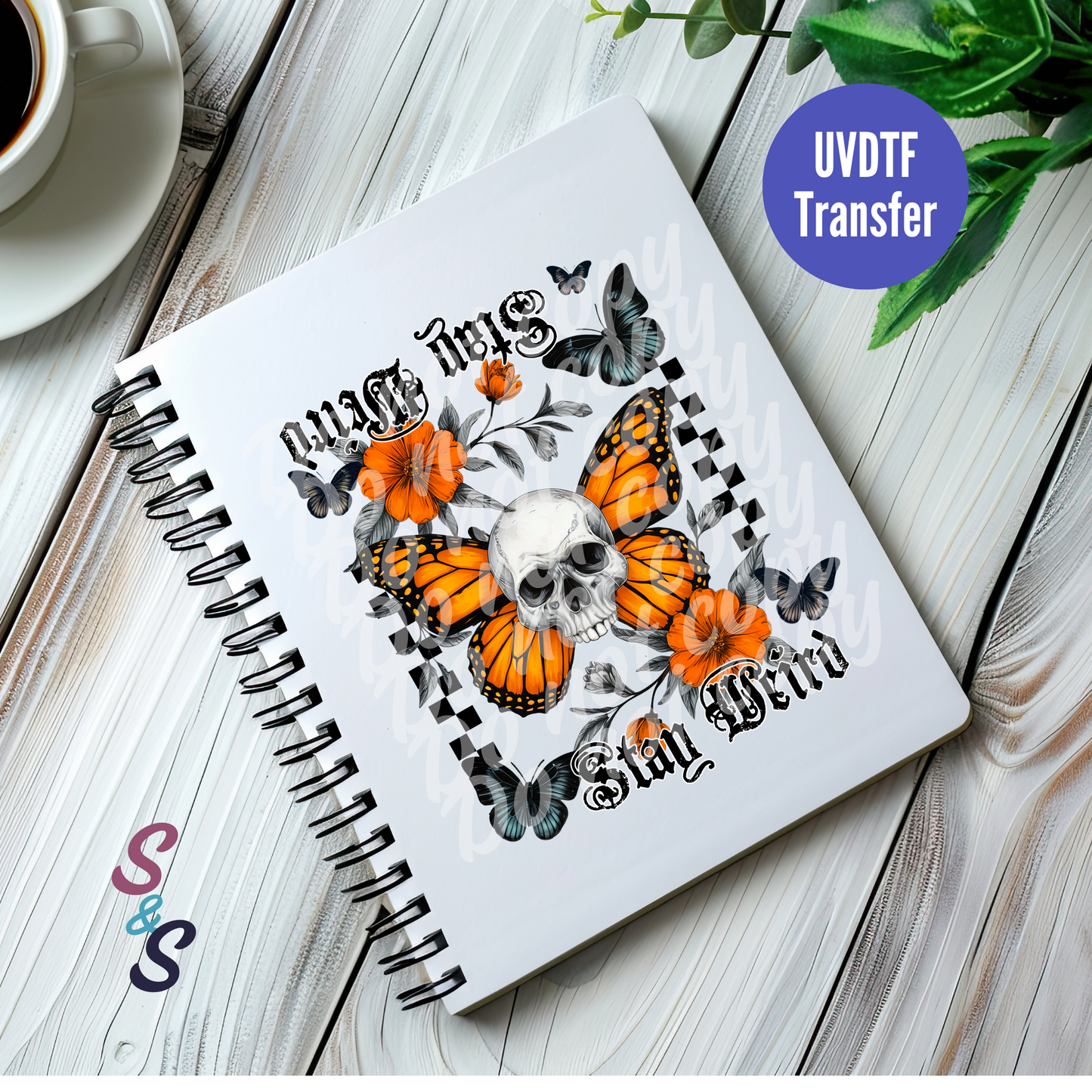 Stay Weird Skull & Butterflies UVDTF Book/Notebook Transfer C140
