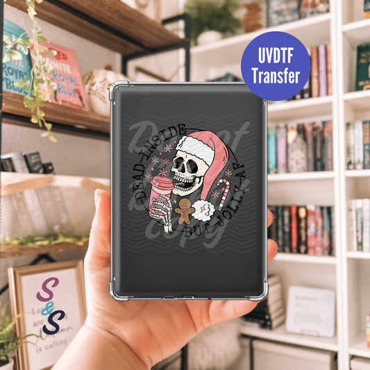 Dead Inside But Jolly AF Christmas Skellie Kindle UVDTF Transfer K112