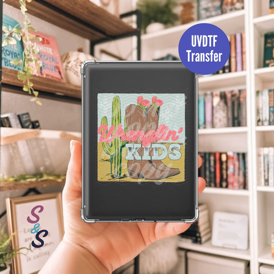 Wranglin' Kids - Kindle UVDTF Transfer