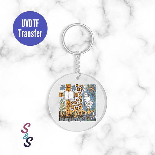 Worship Is My Weapon - Keychain UVDTF Transfer