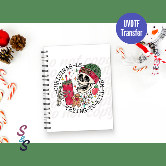 Christmas Is Trying To Kill Me UVDTF Book/Notebook Transfer C251