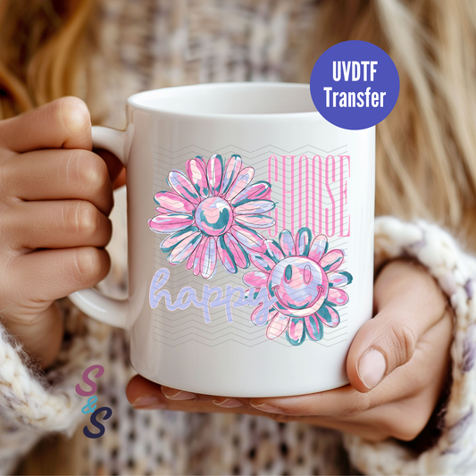 Choose Happy Flowers Mug UVDTF Transfer D240
