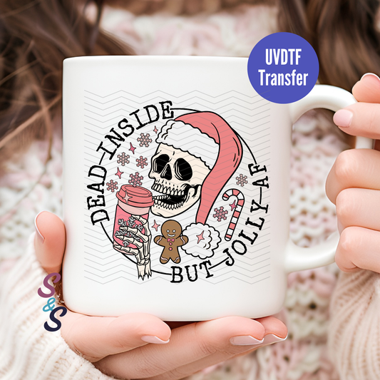 Dead Inside But Jolly AF Skellie Christmas Mug UVDTF Transfer D241