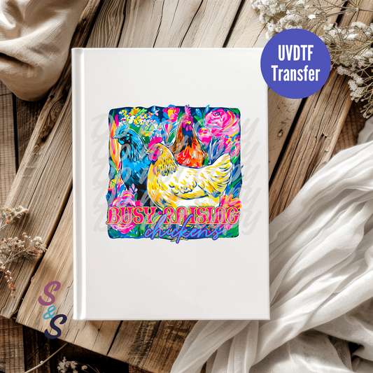 Busy Raising Chickens UVDTF Book/Notebook Transfer C220