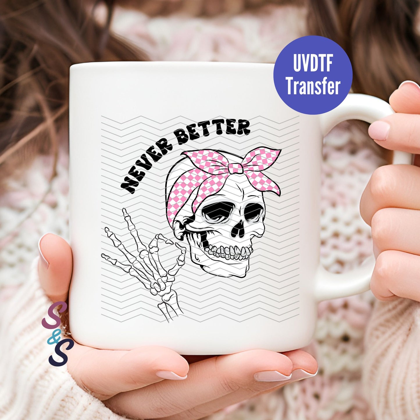 Never Better Skellie Mug UVDTF Transfer G113