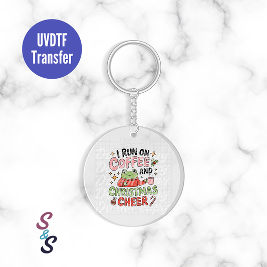 I Run On Coffee And Christmas Cheer Keychain UVDTF Transfer KC323