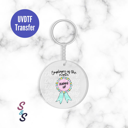 Employee Of The Month Runner Up Ribbon Keychain UVDTF Transfer KC318
