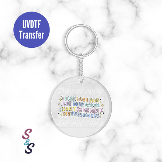 I Don't Remember My Passwords Keychain UVDTF Transfer KC390