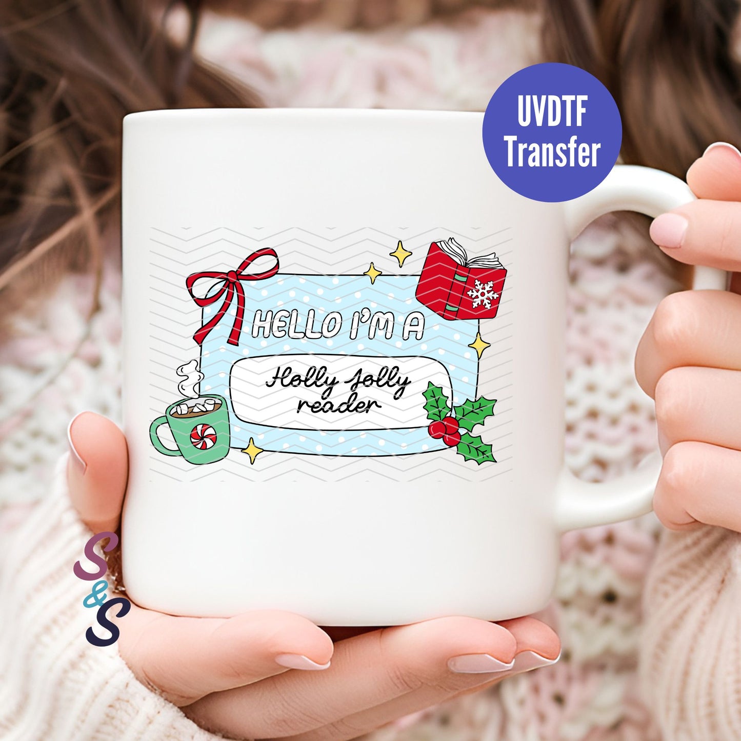 Hello I'm A Holly Jolly Reader Name Tag Mug UVDTF Transfer G107