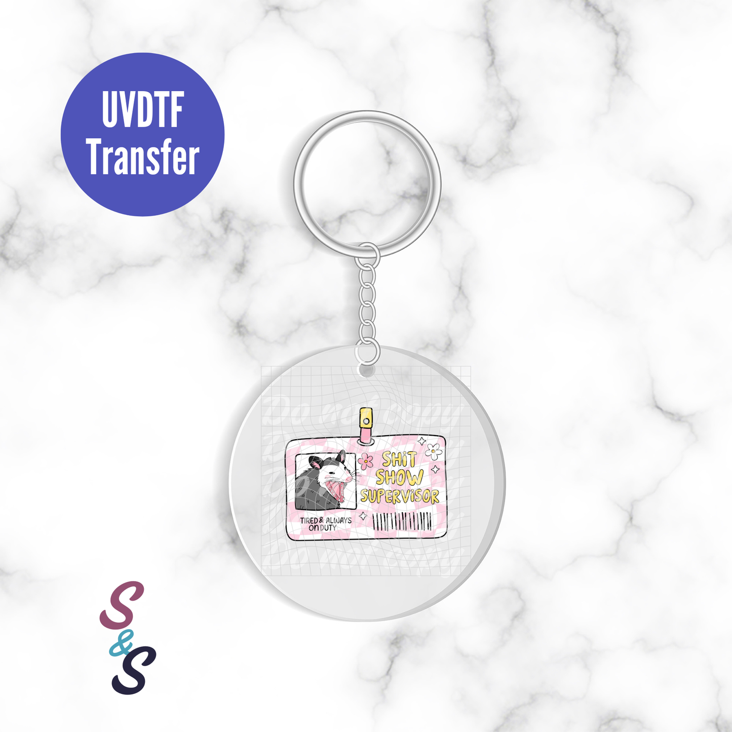 Sh*t Show Supervisor Name Badge Keychain UVDTF Transfer KC303