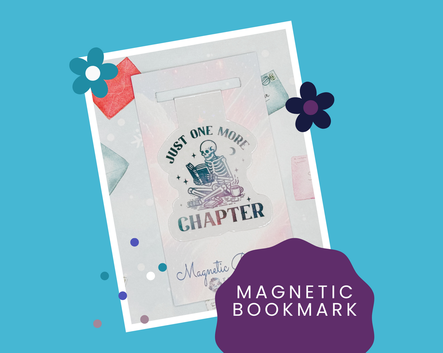 Just One More Chapter Skeleton Holographic Magnetic Bookmark